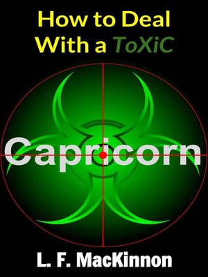cover image of How to Deal With a Toxic Capricorn